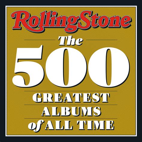 acclaimed music|rolling stone's 500 greatest albums of all time.